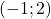 (-1; 2)