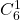 C_6^1