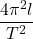 \dfrac{4\pi^2 l}{T^2}
