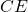 CE