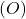 (O)