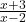 \frac{x + 3}{x - 2}