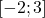 [-2; 3]