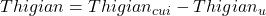 Thời gian = Thời gian_{cuối} - Thời gian_{đầu}