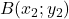 B(x_2; y_2)