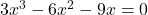 3x^3 - 6x^2 - 9x = 0