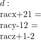  d: rac{x+2}{1} = rac{y-1}{2} = rac{z+1}{-2} 