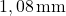 1,08 \, \text{mm}