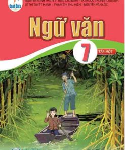 Bài soạn Sách giáo khoa Ngữ văn lớp 7 tập 1 Cánh diều