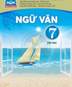 Bài soạn Sách giáo khoa Ngữ văn lớp 7 tập 2 Chân trời sáng tạo