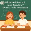 Đề thi cuối học kì 2 môn Toán lớp 7 năm học 2025/26 (Đề số 3 - Theo cấu trúc chuẩn 2025