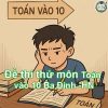 Đề thi thử môn Toán vào lớp 10 quận Ba Đình - Hà Nội