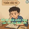 Đề thi thử môn Toán vào lớp 10 quận Long Biên – Hà Nội