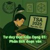 TSA 2025 phần Tư duy Đọc hiểu Dạng 01: Phân tích đoạn văn