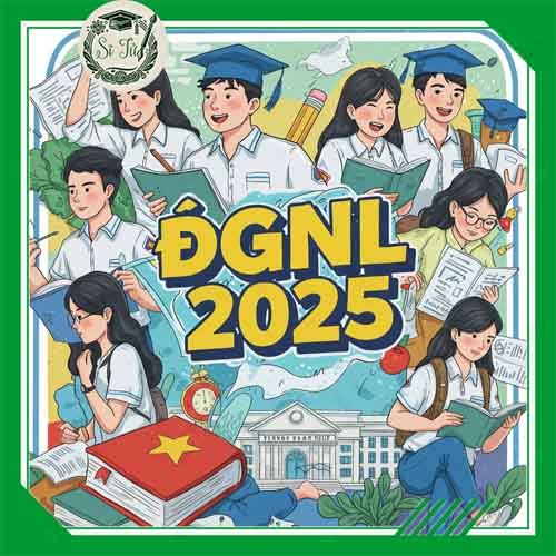 Tất tần tật về kỳ thi Đánh giá năng lực (ĐGNL) 2025
