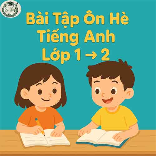 Bài tập ôn hè Tiếng Anh lớp 1 lên 2