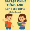 Bài tập ôn hè lớp 3 lên 4 môn Tiếng Anh Global Success
