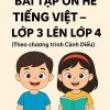Bài tập ôn hè lớp 3 lên 4 môn Tiếng Việt Cánh diều
