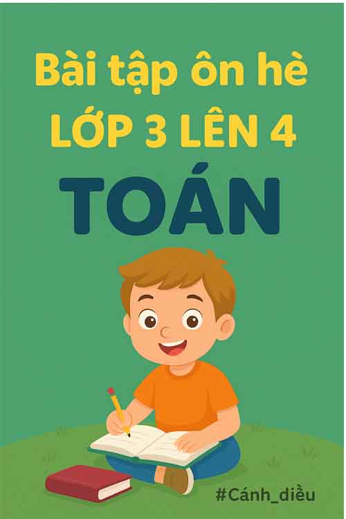 Bài tập ôn hè lớp 3 lên 4 môn Toán Cánh diều