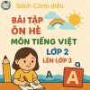 Bài tập ôn hè môn Tiếng Việt lớp 2 lên 3 sách Cánh diều