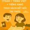 Combo 5 đề ôn tập hè (Toán + Tiếng Việt + Tiếng Anh) lớp 4 lên 5 theo sách Kết nối tri thức