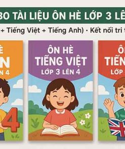Combo Tài liệu ôn hè lớp 3 lên 4 (Toán + Tiếng Việt + Tiếng Anh) Kết nối tri thức