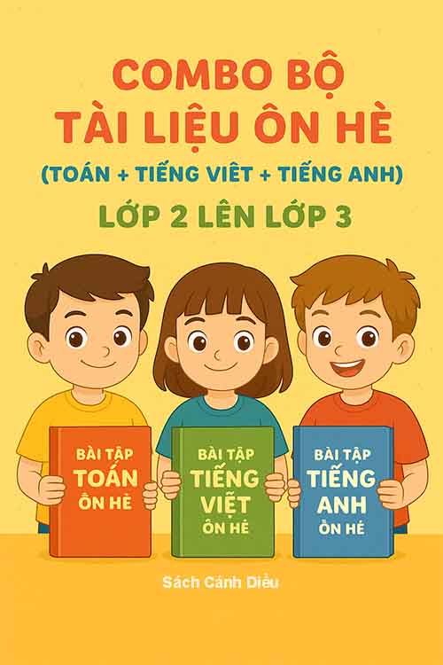 Combo bộ tài liệu ôn hè (Toán + Tiếng Việt + Tiếng Anh) lớp 2 lên lớp 3 Cánh diều