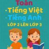Combo bộ tài liệu ôn hè (Toán + Tiếng Việt + Tiếng Anh) lớp 2 lên lớp 3 Kết nối tri thức
