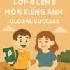 Đề ôn tập hè lớp 4 lên 5 môn Tiếng Anh Global Success