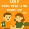 Đề ôn tập hè lớp 4 lên 5 môn Tiếng Anh Right On
