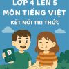Đề ôn tập hè lớp 4 lên 5 môn Tiếng Việt Kết nối tri thức