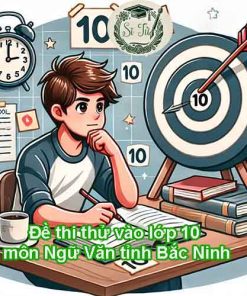 Đề thi thử vào lớp 10 môn Ngữ Văn tỉnh Bắc Ninh