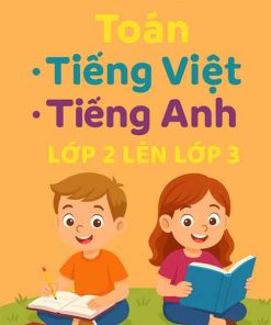 PDF Combo bộ tài liệu ôn hè (Toán + Tiếng Việt + Tiếng Anh) lớp 2 lên lớp 3 Chân trời sáng tạo