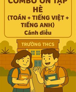 Combo Ôn tập hè (Toán + Tiếng Việt + Tiếng Anh) dựa theo Cánh diều