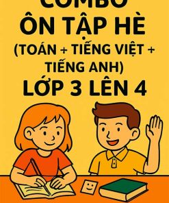Combo ôn tập hè (Toán + Tiếng Việt + Tiếng Anh) lớp 3 lên 4