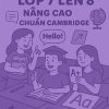 Đề Tiếng Anh ôn hè lớp 7 lên 8 Nâng cao chuẩn Cambridge