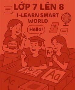 Đề Tiếng Anh ôn hè lớp 7 lên 8 dựa theo I-learn Smart World