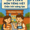 Đề cương ôn hè lớp 5 lên 6 môn Tiếng Việt dựa theo Chân trời sáng tạo