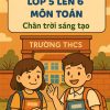 Đề cương ôn hè lớp 5 lên 6 môn Toán dựa theo Chân trời sáng tạo