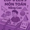 Đề cương ôn tập hè môn Toán lớp 8 lên 9 Nâng cao