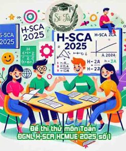 Đề thi thử môn Toán ĐGNL H-SCA HCMUE 2025 số 1