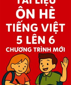 Tài liệu ôn hè Tiếng Việt 5 lên 6
