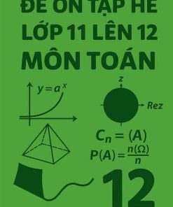 đề ôn tập hè môn Toán lớp 11 lên 12 dựa theo Cánh diều