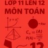đề ôn tập hè môn Toán lớp 11 lên 12 dựa theo Kết nối tri thức