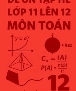 đề ôn tập hè môn Toán lớp 11 lên 12 dựa theo Kết nối tri thức
