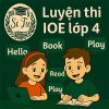 Bộ đề luyện thi IOE lớp 4 vòng cấp trường