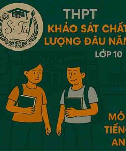 Đề thi khảo sát chất lượng đầu năm lớp 10 môn Tiếng Anh