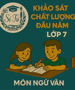 Đề thi khảo sát chất lượng đầu năm lớp 7 môn Ngữ văn