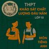 đề thi khảo sát chất lượng đầu năm lớp 10 môn Tiếng Anh hệ Cambridge