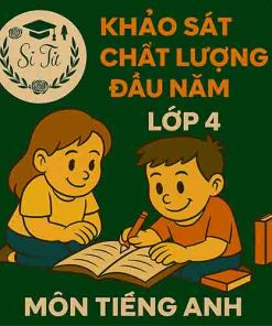 đề thi khảo sát chất lượng đầu năm lớp 4 môn Tiếng Anh hệ Cambridge